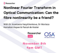 Can the fibre nonlinearity be a friend?